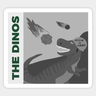 Meteor is Murder - The Dinos Sticker